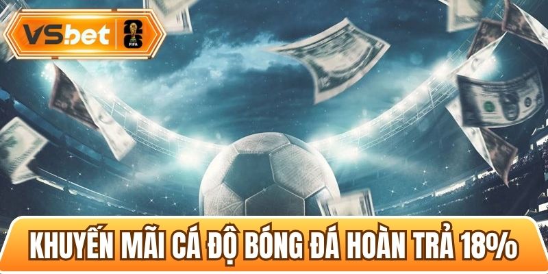 khuyến mãi cá độ bóng đá